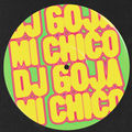 Mi Chico by DJ Goja