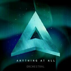 Cover of Anything at All (Orchestral Version)