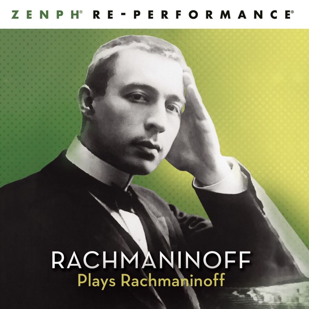 Picture of Rachmaninoff Plays Rachmaninoff - Zenph Re-performance