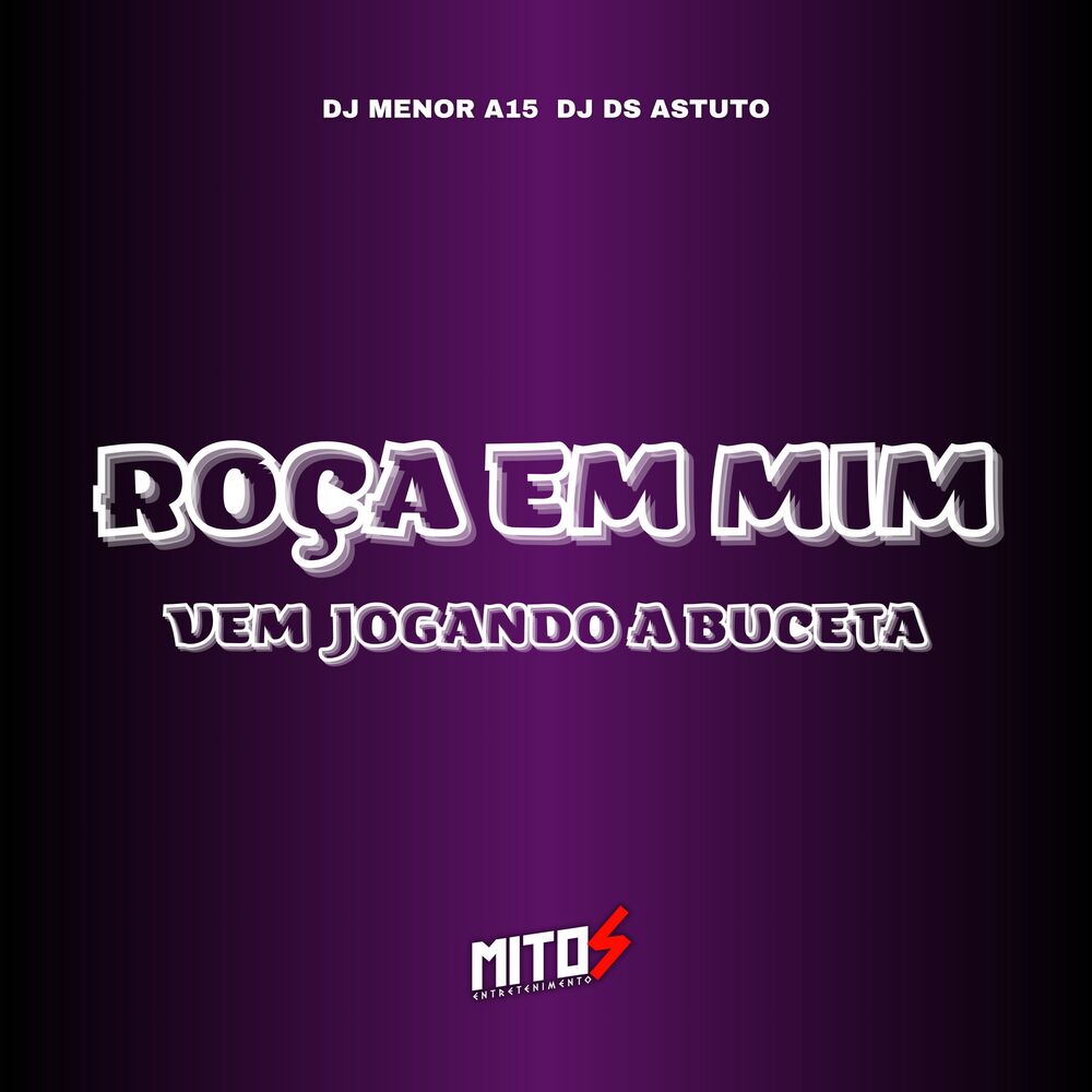 Picture of ROÇA EM MIM VEM JOGANDO A BUCETA