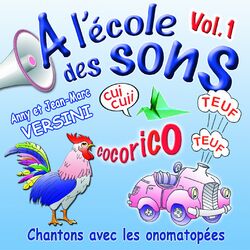 Cover of A l'école des sons, vol. 1 (Chantons avec les onomatopées)