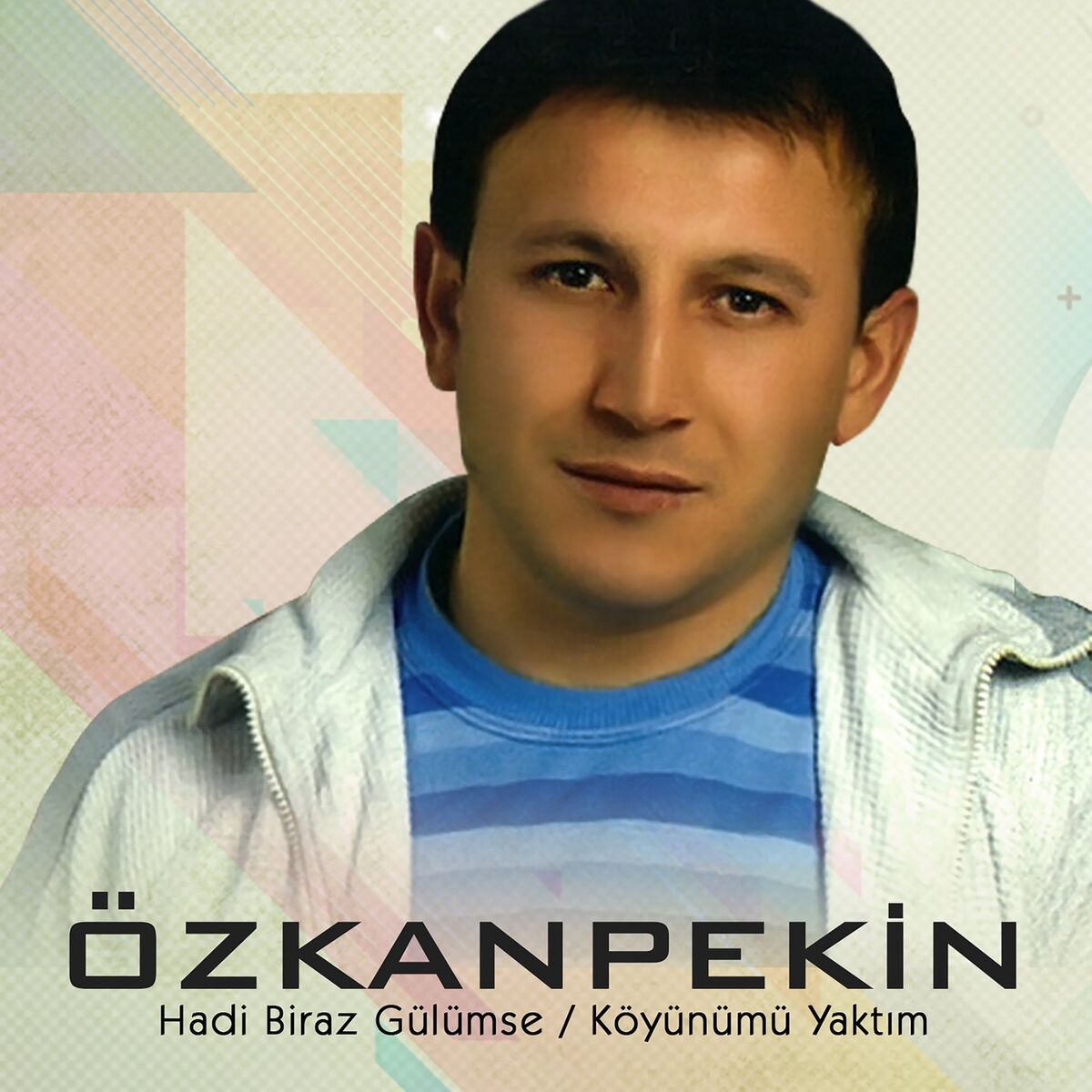 Album cover of Hadi Biraz Gülümse / Köyünümü Yaktım