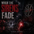 When The Sirens Fade