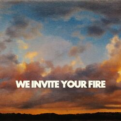 Cover of We Invite Your Fire (Live)