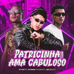 Cover of Patricinha Ama Cabuloso