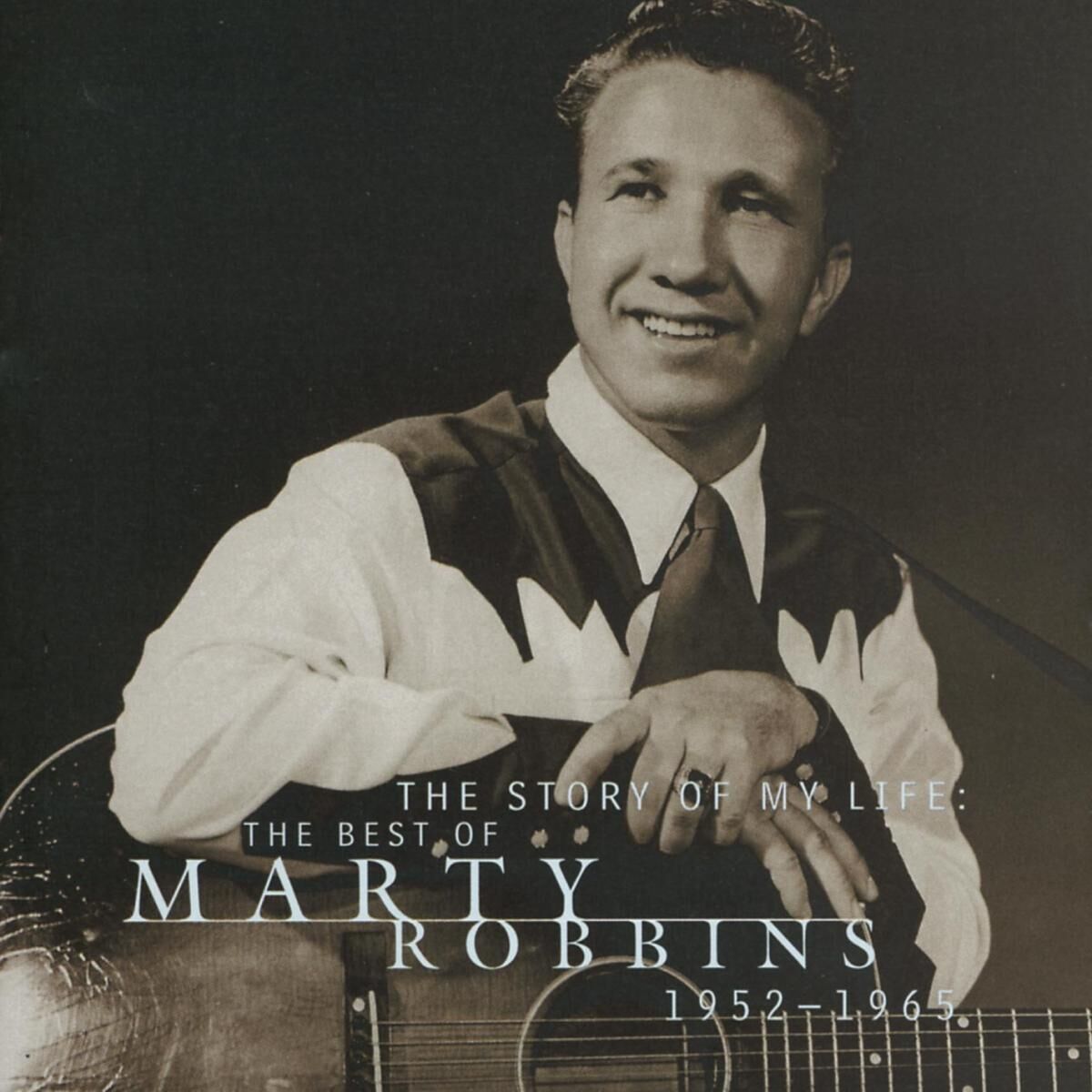 Album cover of The Story Of My Life: The Best Of Marty Robbins 1952-1965