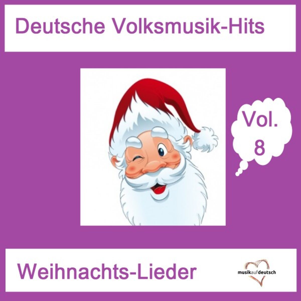 Album cover of Deutsche Volksmusik-Hits: Weihnachts-Lieder, Vol. 8