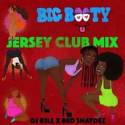 Cover of Big Booty (feat. R3LL) [DJ R3LL Jersey Club Mix]