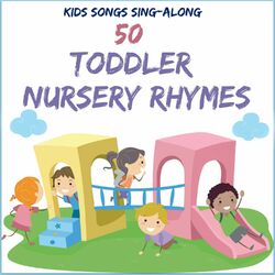 Cover of Kids Songs Sing Along - 50 Toddler Nursery Rhymes