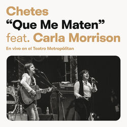 Cover of Que Me Maten (Chetes 20 Live)