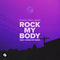 Rock My Body (with Sash!) (W&W x R3HAB VIP Remix)