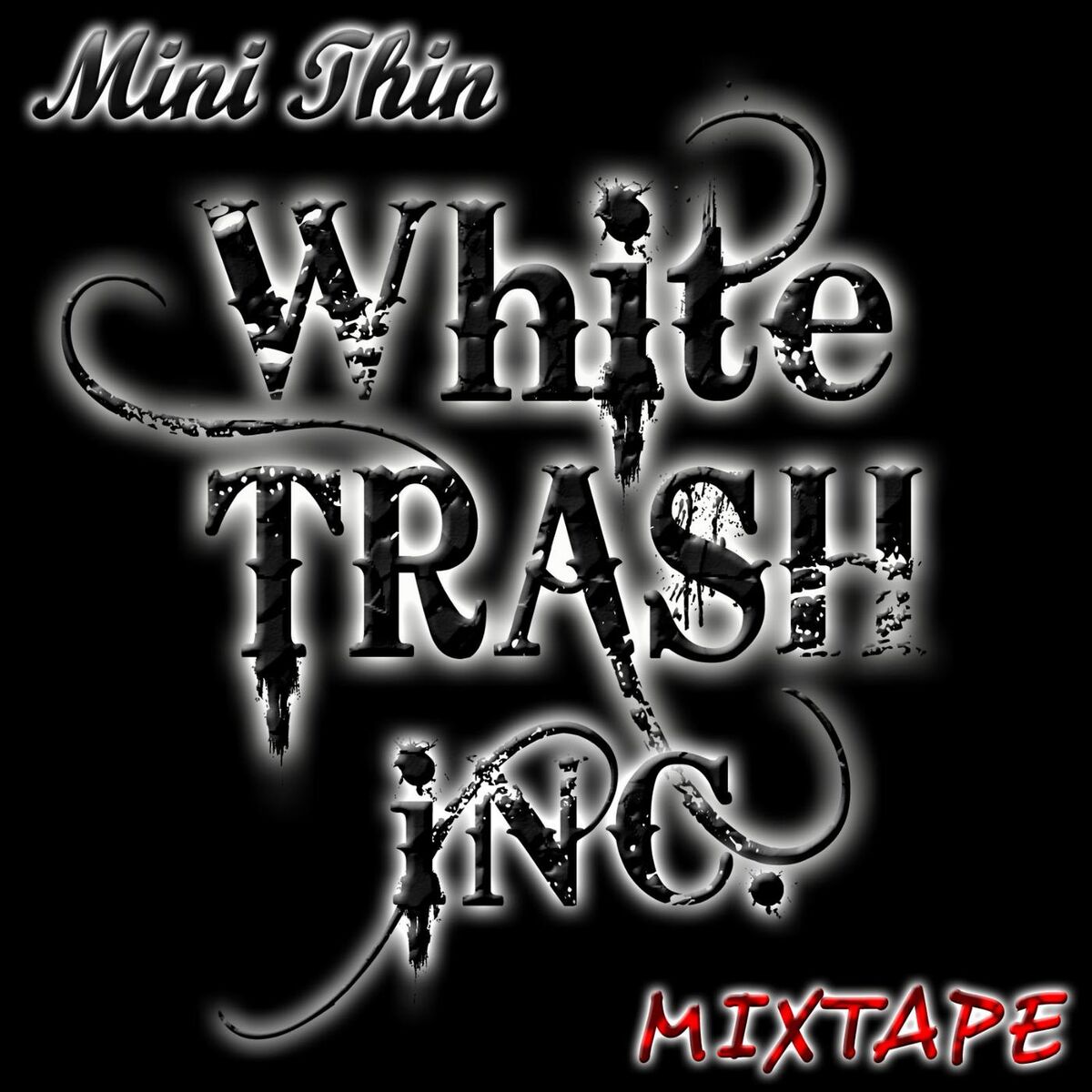 Album cover of White Trash Inc. Mixtape
