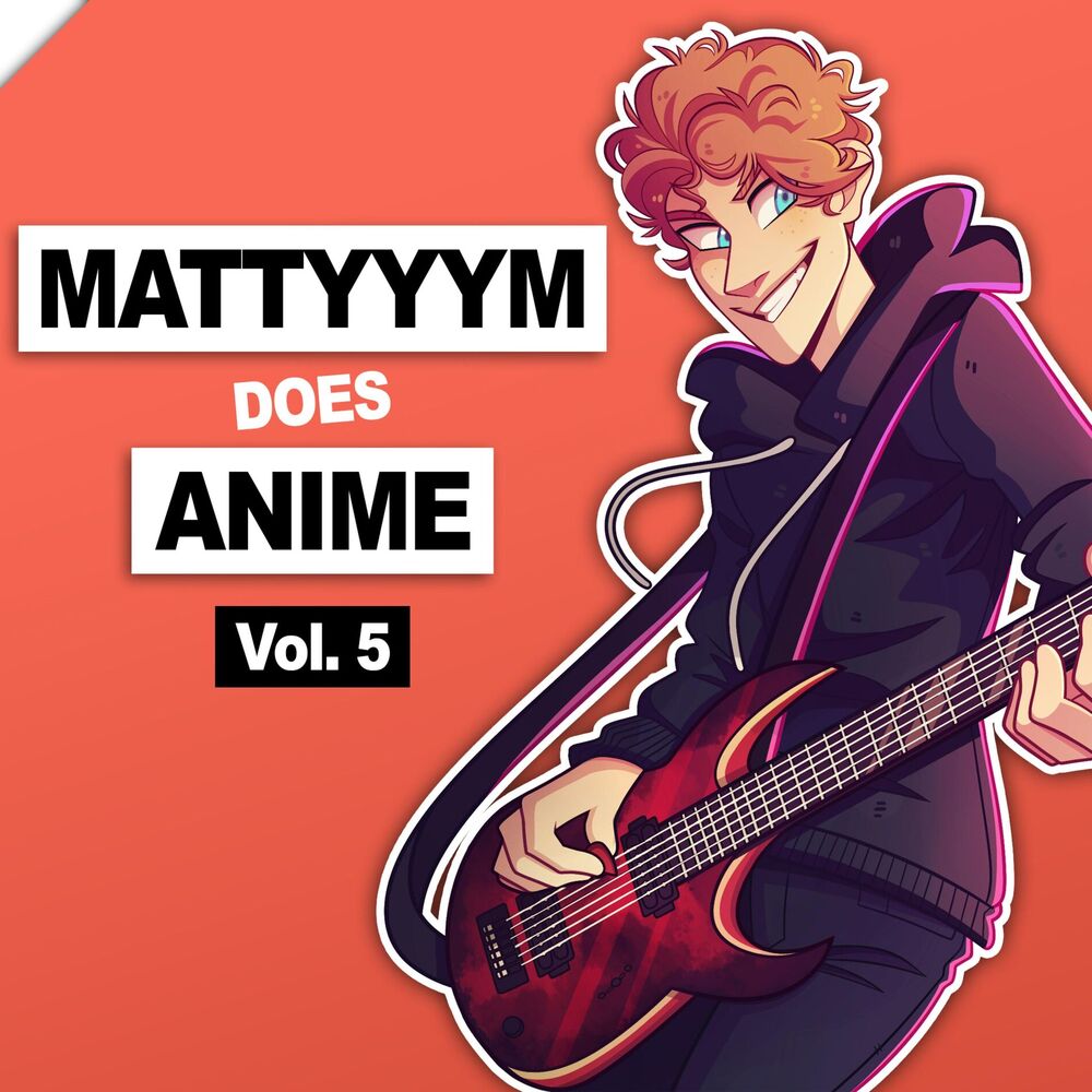 Picture of Mattyyym Does Anime!, Vol. 5