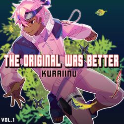 Cover of The Original Was Better, Vol. 1