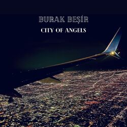Cover of City of Angels (feat. Utar Artun, Ekin Cengizkan & Michael Farquharson)