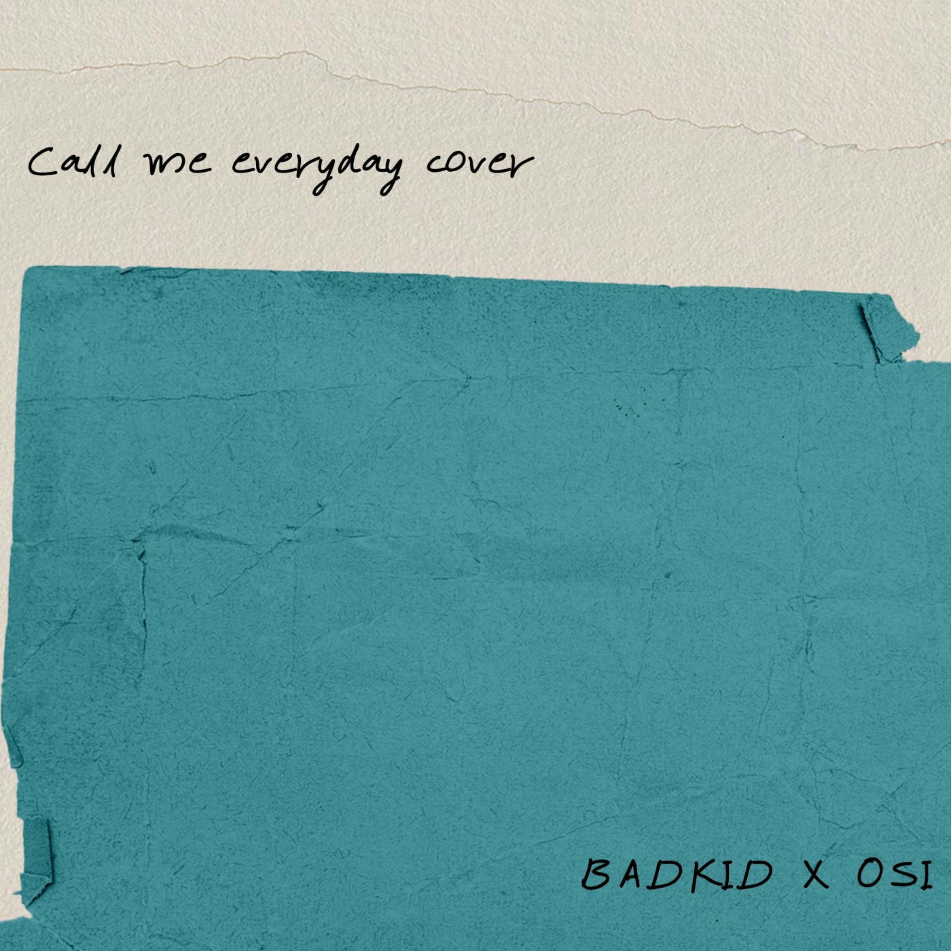 Album cover of Call me everyday (feat. Osi)