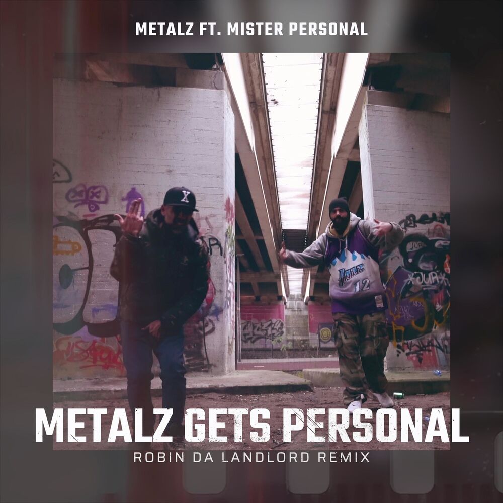Picture of Metalz Gets Personal (feat. Mister Personal) [Robin Da Landlord Remix]