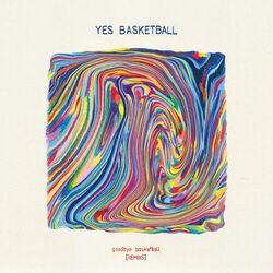 Goodbye Basketball (Remixes)