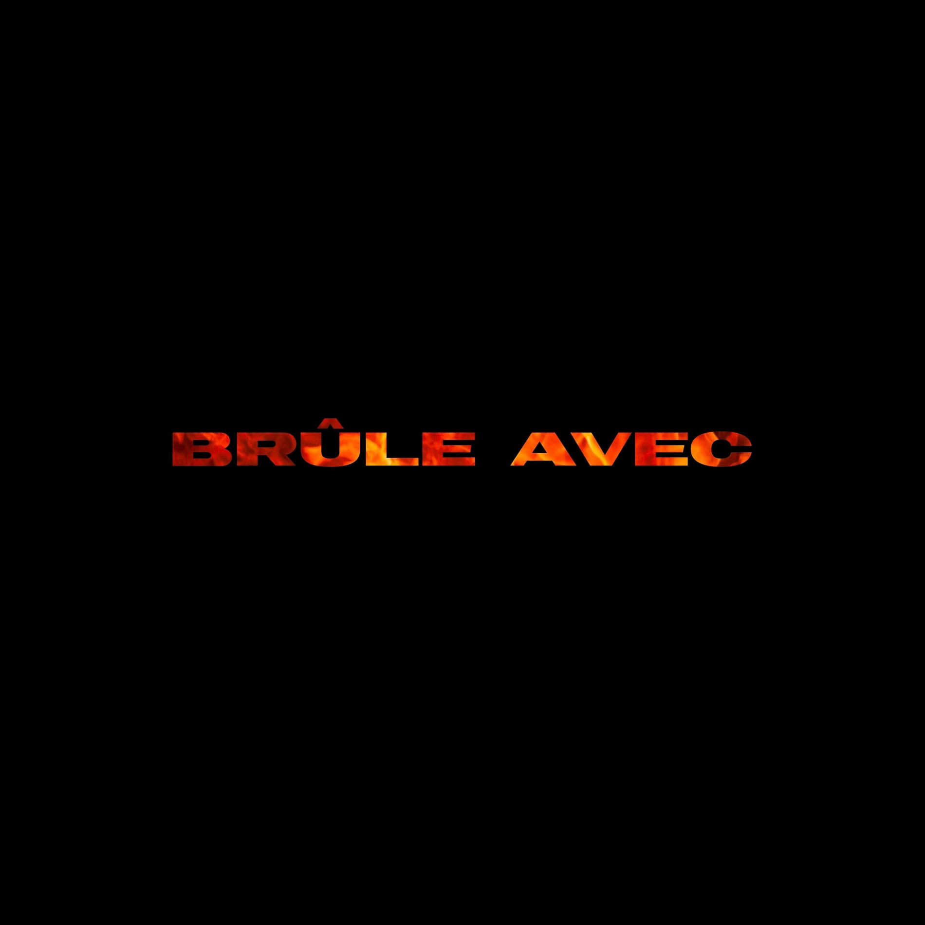 Album cover of Brûle avec