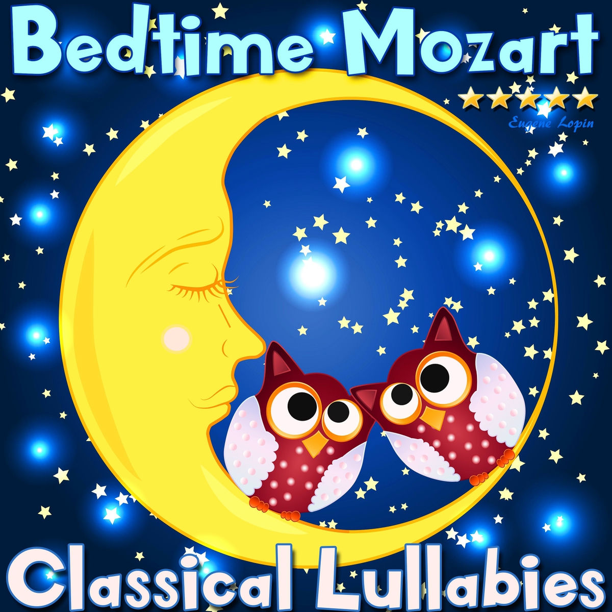 Album cover of Bedtime Mozart: Classical Lullabies