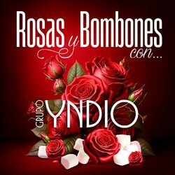 Cover of Rosas Y Bombones Con Grupo Yndio