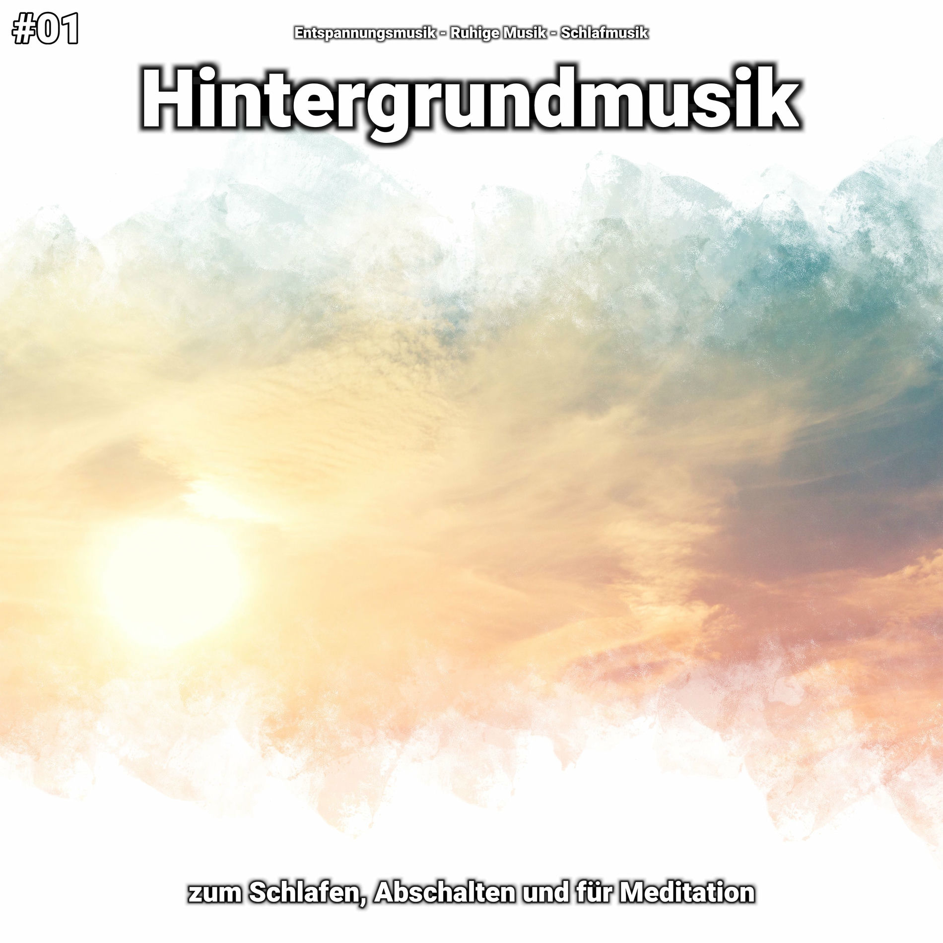 Album cover of #01 Hintergrundmusik zum Schlafen, Abschalten und für Meditation
