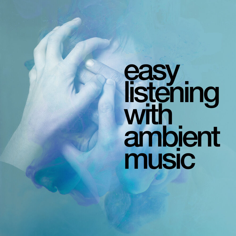 Picture of Easy Listening with Ambient Music