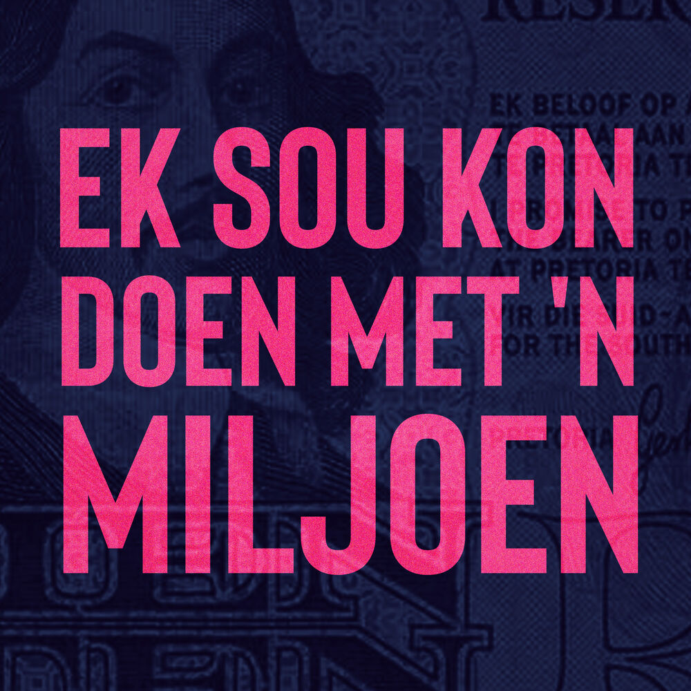 Picture of Ek Sou Kon Doen Met 'n Miljoen