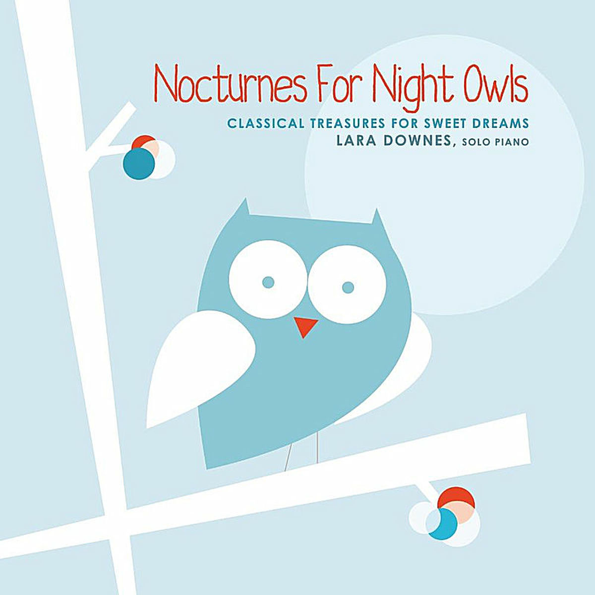 Album cover of Nocturnes for Night Owls: Classical Treasures for Sweet Dreams