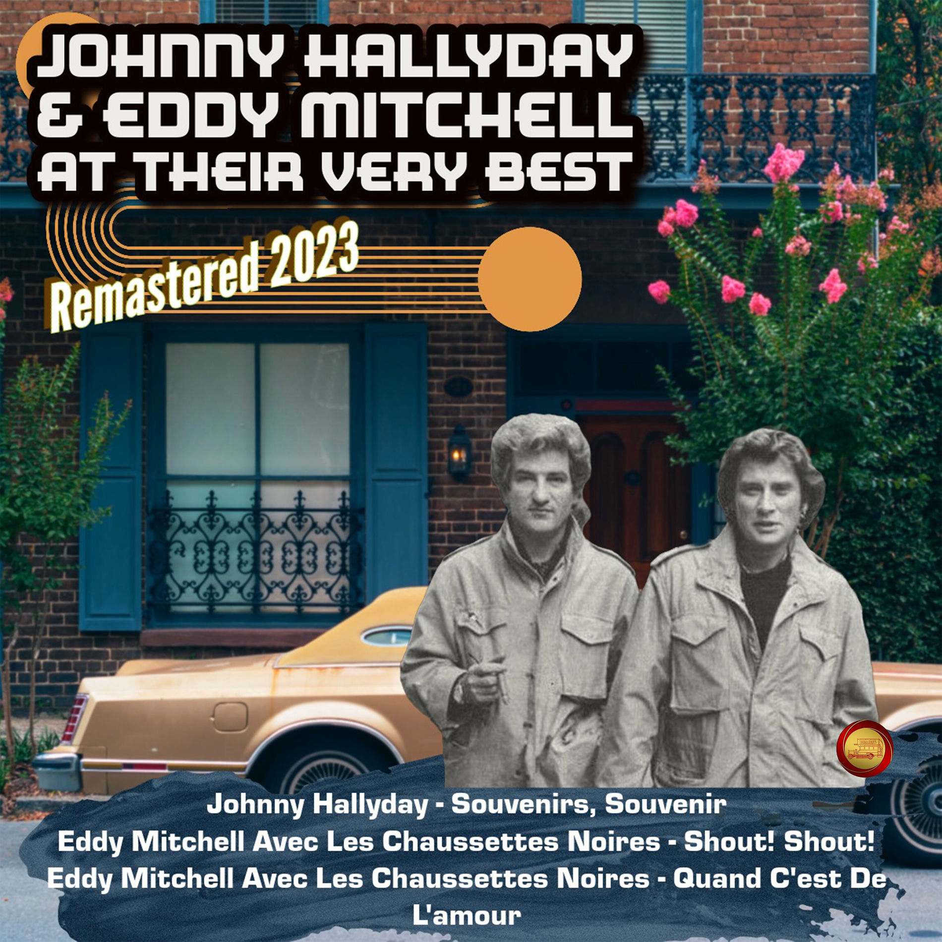 Album cover of Johnny Hallyday & Eddy Mitchell at Their Very Best (Remastered 2023)