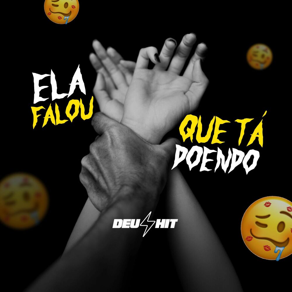 Picture of ELA FALOU QUE TA DOENDO