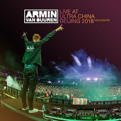Cover of Live at Ultra China Beijing 2018 (Highlights)