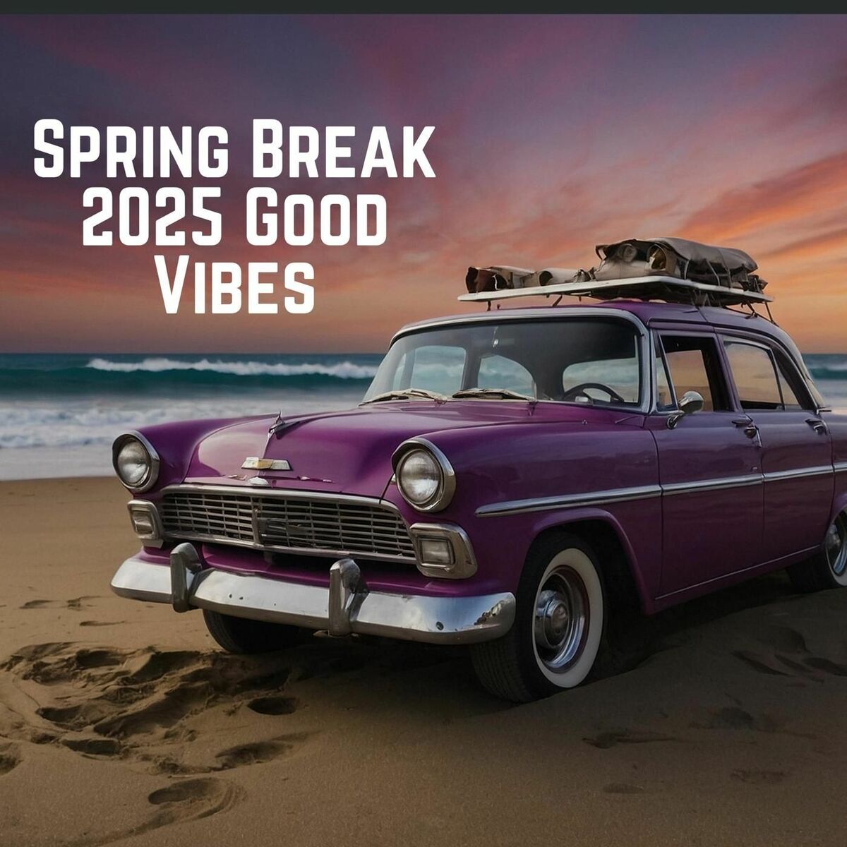 Album cover of Spring Break 2025 Good Vibes