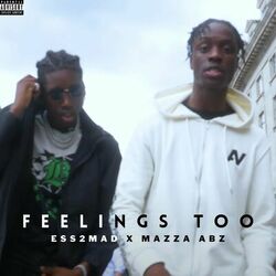 Cover of Feelings Too (feat. Mazza Abz)