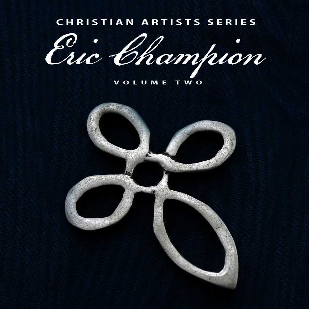 Picture of Christian Artists Series: Eric Champion, Vol. 2