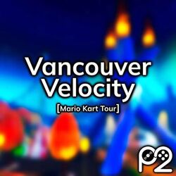 Cover of Vancouver Velocity (from "Mario Kart Tour")