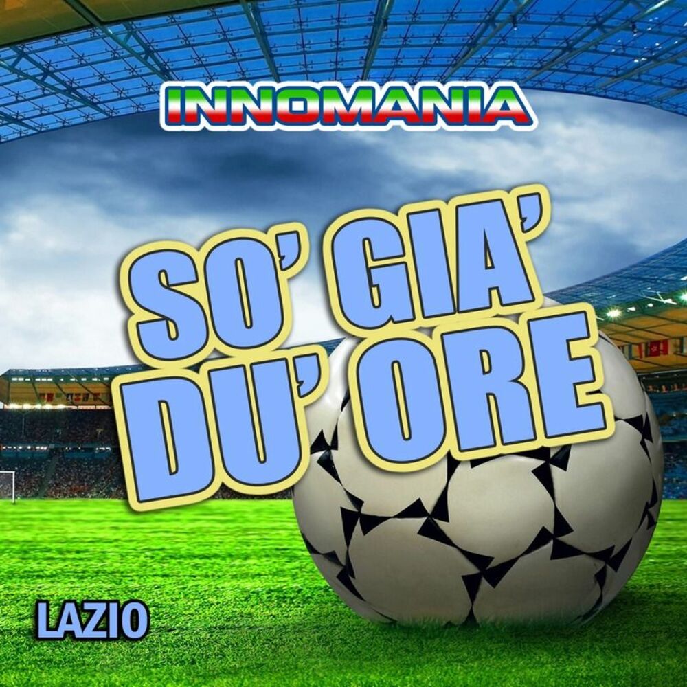 Picture of Inno Alla Lazio - So' Già Du' Ore