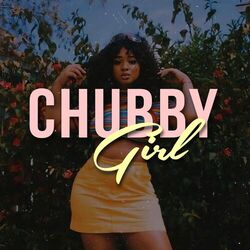 Cover of Chubby Girl