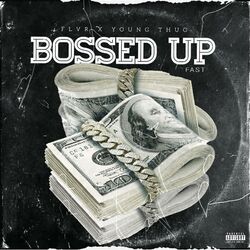 Cover of Bossed Up (feat. Young Thug) (Fast)