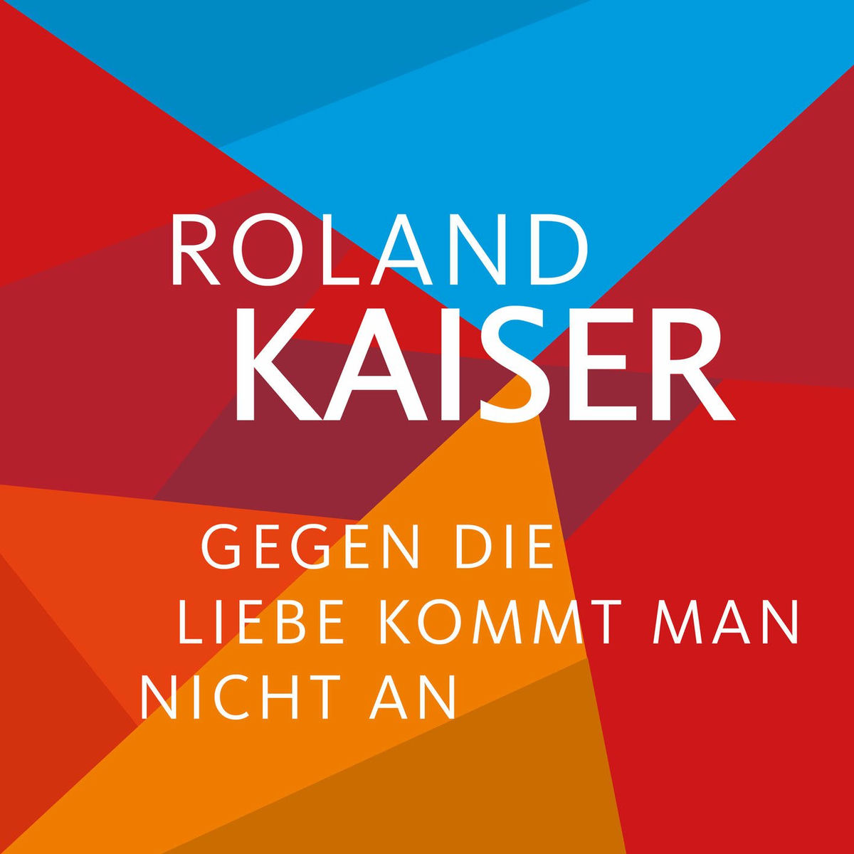 Album picture of Gegen die Liebe kommt man nicht an
