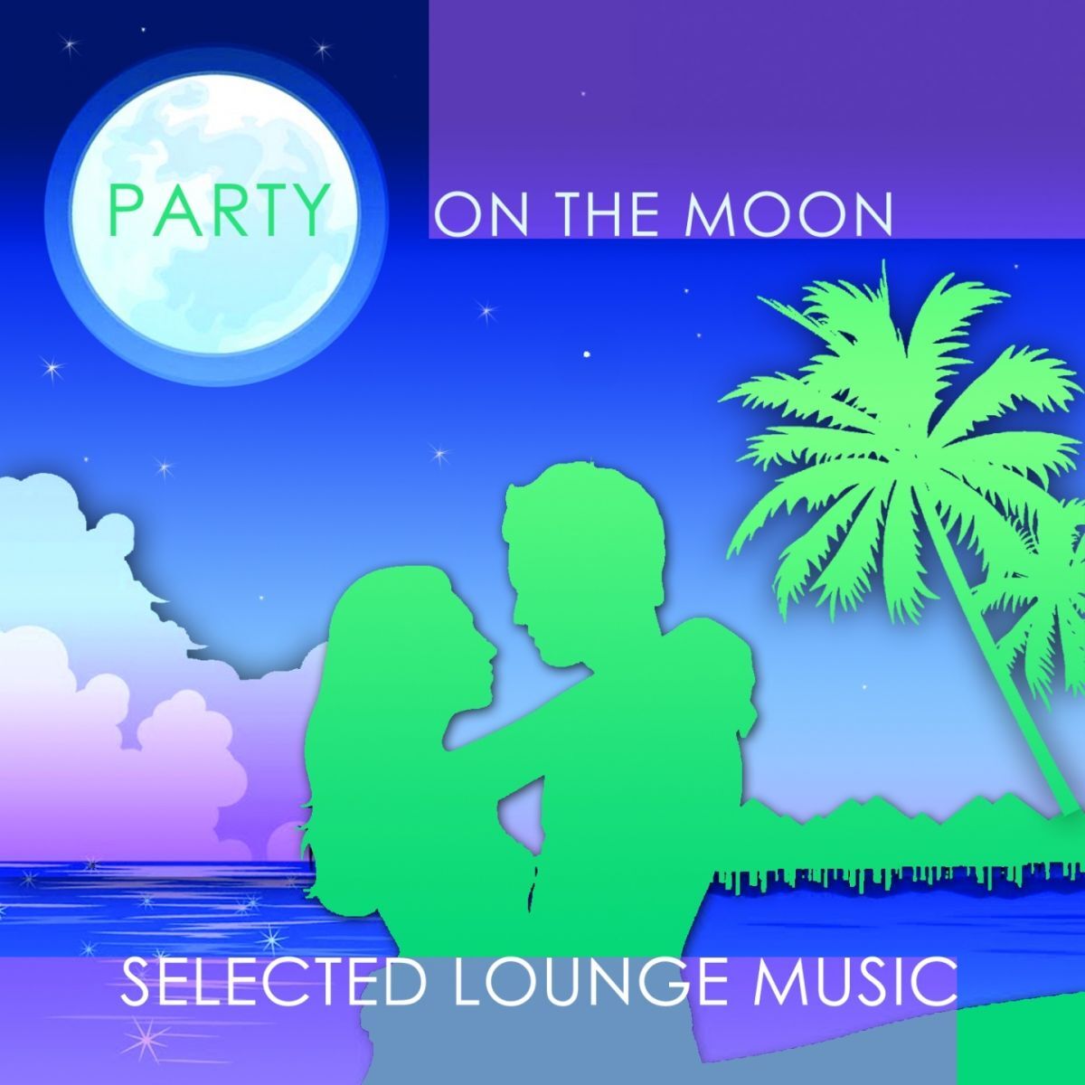 Album cover of Party On the Moon - Selected Lounge Music