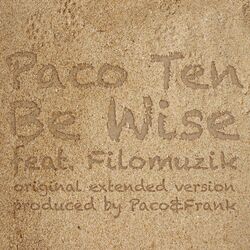Cover of Be Wise (feat. Filomuzik)