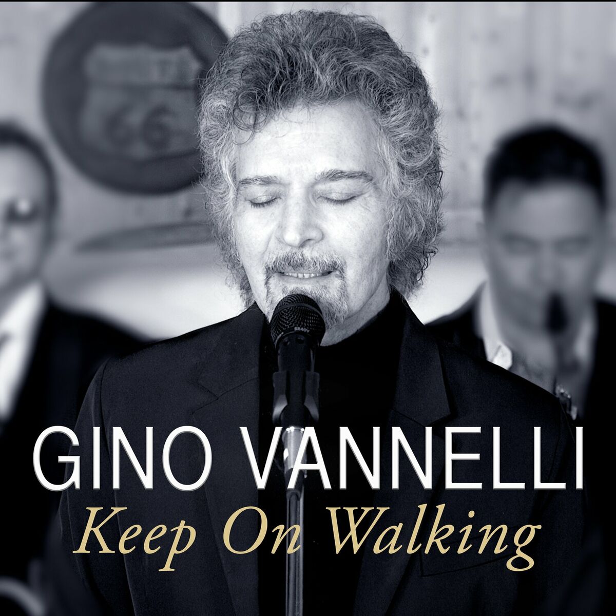 Gino Vannelli (new album) - Keep on Walking: lyrics and songs | Deezer