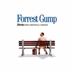 Cover of Forrest Gump (EPIC EMOTIONAL VERSION)