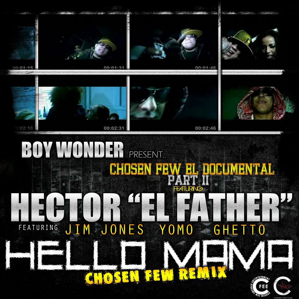 Picture of Hello Mama Chosen Few Remix (feat. Jim Jones, Yomo & Ghetto)
