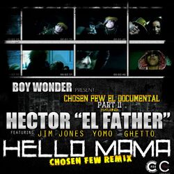 Cover of Hello Mama Chosen Few Remix (feat. Jim Jones, Yomo & Ghetto)