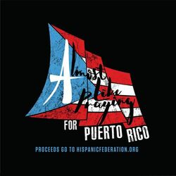 Cover of Almost Like Praying (feat. Artists for Puerto Rico)