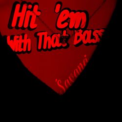Cover of Hit 'Em With That Bass