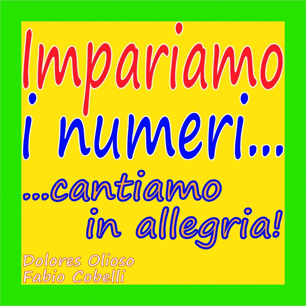 Picture of Impariamo i numeri... cantiamo in allegria!
