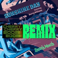 Cover of Sunshine Day (Cherry Cherry Boom Boom Remix)